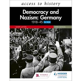 Access to History: Democracy and Nazism: Germany 1918–45 for AQA Third Edition