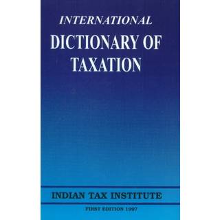 International Dictionary of Taxation