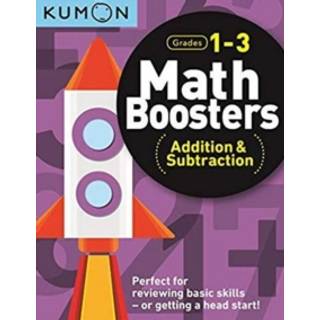 Kumon Math Boosters: Addition & Subtraction