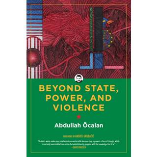 Beyond State, Power, and Violence