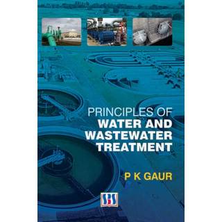 Principles of Water & Wastewater Treatment