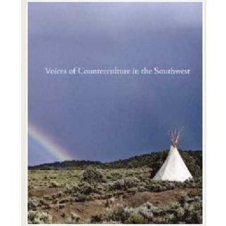Voices of Counterculture in the Southwest