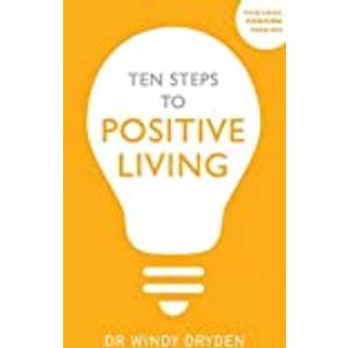 Ten Steps to Positive Living