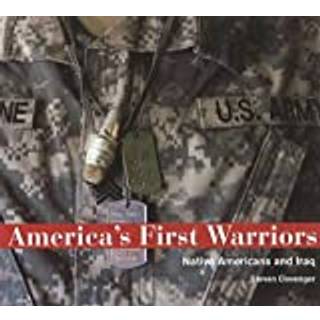 America's First Warriors