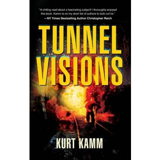 Tunnel Visions