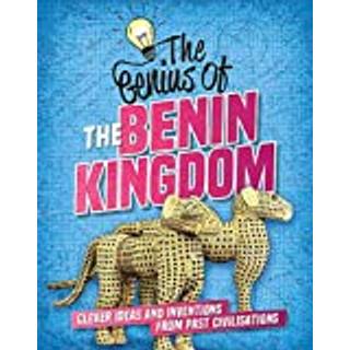 The Genius of: The Benin Kingdom