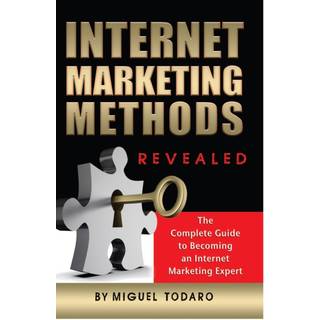 Internet Marketing Methods Revealed