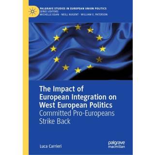 The Impact of European Integration on West European Politics