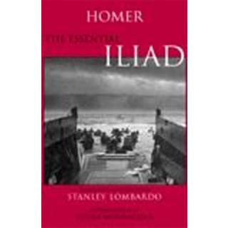 The Essential Iliad