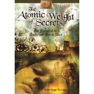 Atomic Weight of Secrets or the Arrival of the Mysterious Men in Black