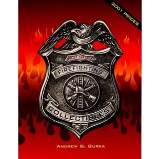 Hot Stuff: Firefighting Collectibles