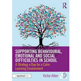 Supporting Behavioural, Emotional and Social Difficulties in School