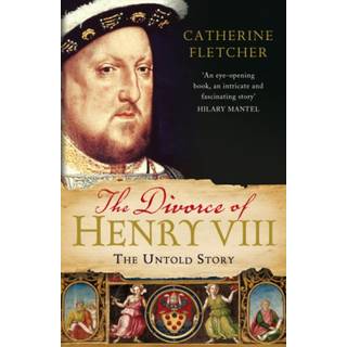 The Divorce of Henry VIII