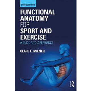 Functional Anatomy for Sport and Exercise