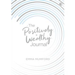 The Positively Wealthy Journal