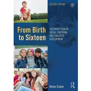 From Birth to Sixteen