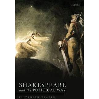 Shakespeare and the Political Way