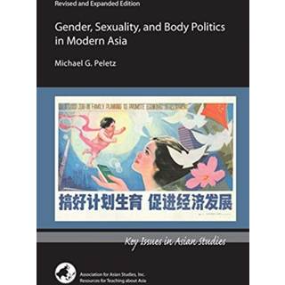 Gender, Sexuality, and Body Politics in Modern Asia