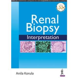 Renal Biopsy Interpretation