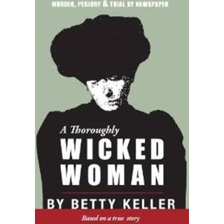 A Thoroughly Wicked Woman