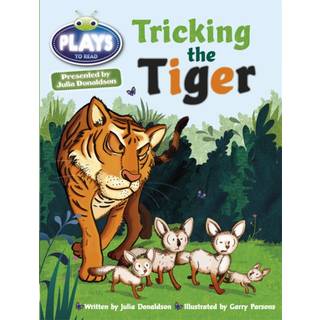 Bug Club Guided Julia Donaldson Plays Year Two Turquoise Tricking the Tiger