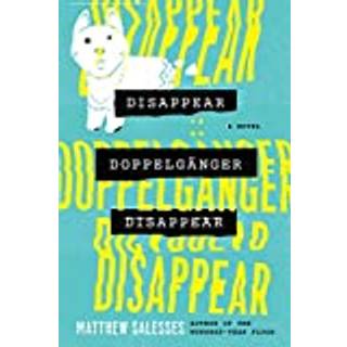 Disappear Doppelganger Disappear