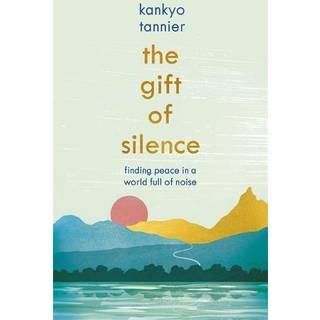 The Gift of Silence