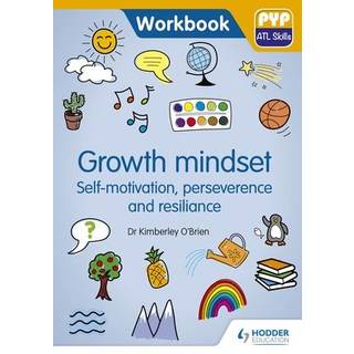 PYP ATL Skills Workbook: Growth mindset - Self-motivation, Perseverance and Resilience
