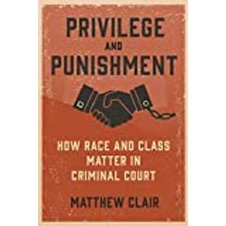 Privilege and Punishment