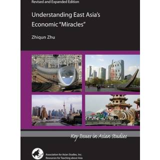 Understanding East Asia's Economic "Miracles"