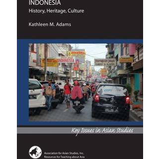 Indonesia: History, Heritage, Culture