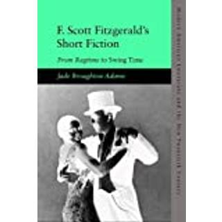 F. Scott Fitzgerald’s Short Fiction