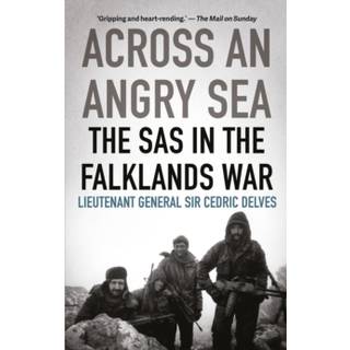 Across an Angry Sea: The SAS in the Falklands War