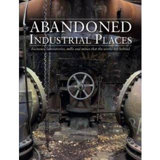 Abandoned Industrial Places