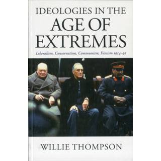 Ideologies in the Age of Extremes