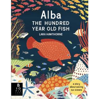 Alba the Hundred Year Old Fish
