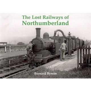 The Lost Railways of Northumberland