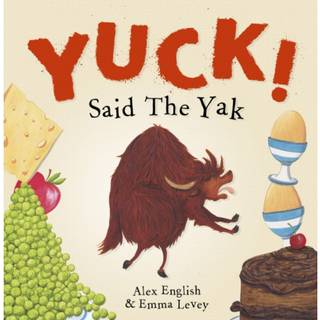 Yuck! Said The Yak