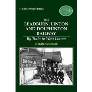 The Leadburn, Linton and Dolphinton Railway