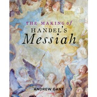 Making of Handel's Messiah, The