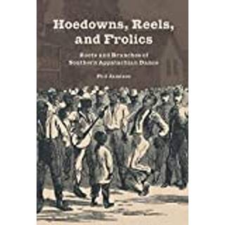 Hoedowns, Reels, and Frolics