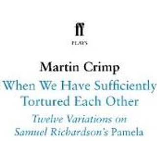 When We Have Sufficiently Tortured Each Other