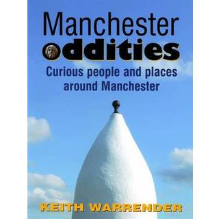 Manchester Oddities