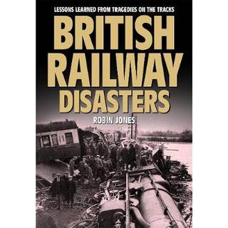 British Railway Disasters