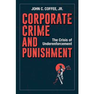 Corporate Crime and Punishment