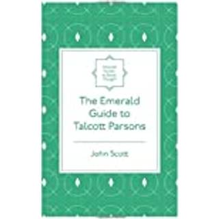 The Emerald Guide to Talcott Parsons