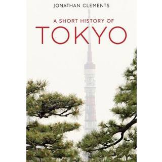 A Short History of Tokyo