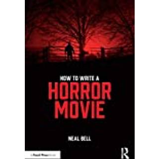 How To Write A Horror Movie