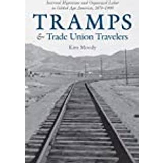 Tramps and Trade Union Travelers