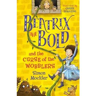 Beatrix the Bold and the Curse of the Wobblers